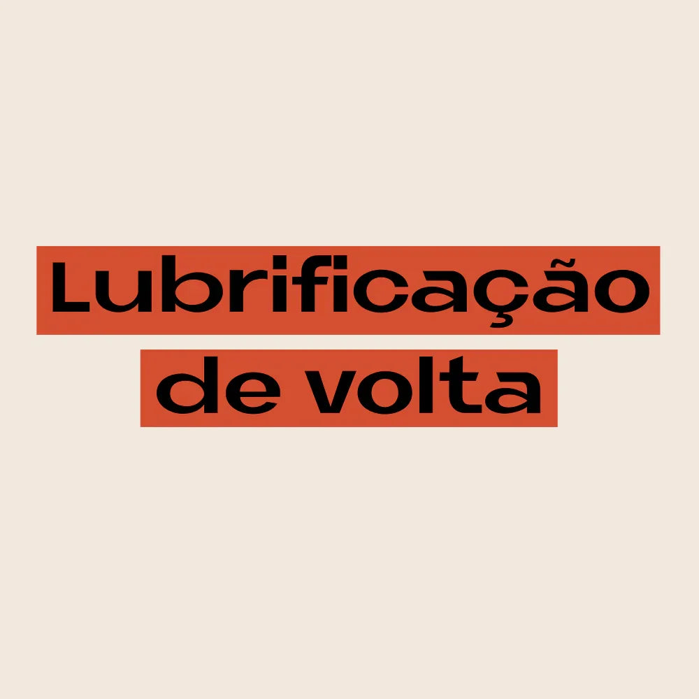 Lubrificação de volta
